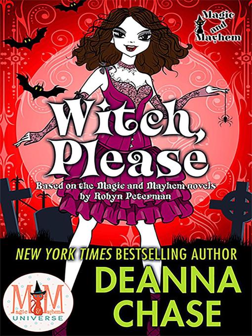 Title details for Witch Please by Deanna Chase - Available
